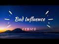 Bad Influence~Lyrics ~Pink #badinfluence #pink #lyrics