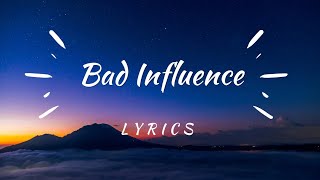 Bad Influence~Lyrics ~Pink #badinfluence #pink #lyrics