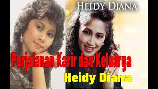 Download lagu Perjalanan Karir Heidy Diana Artis pop Lawas tahun 80an pelantum lagu Bintangku Bintangmu mp3