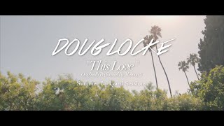 Doug Locke - This Love (Backyard Sessions)
