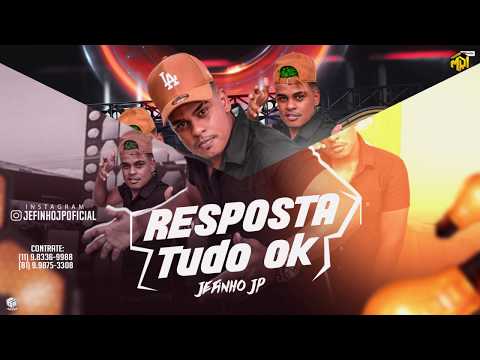 RESPOSTA TUDO OK - JEFINHO JP