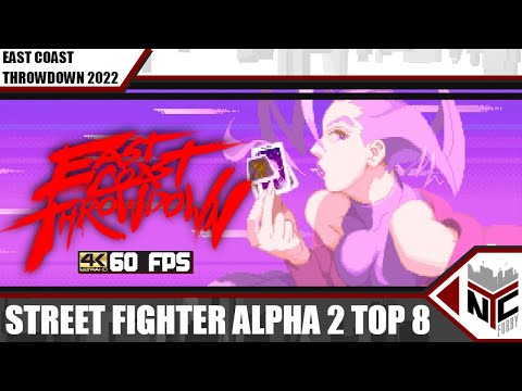 ECT 2022 Street Fighter Alpha 2 Top 8 [4K/60fps]