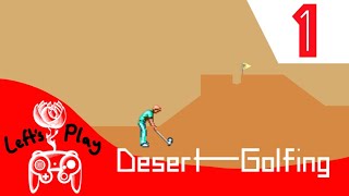 Desert Golfing: Tender Chef Kiss — ep. 1