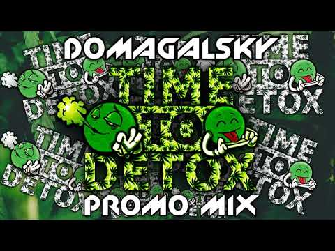 Promo Mix @ TIME TO DETOX - Domagalsky