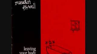 Maudlin of the Well "Bizzare Flowers/A Violent Mist"