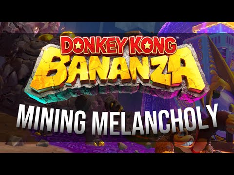 Donkey Kong Bananza - Mining Melancholy REMIX