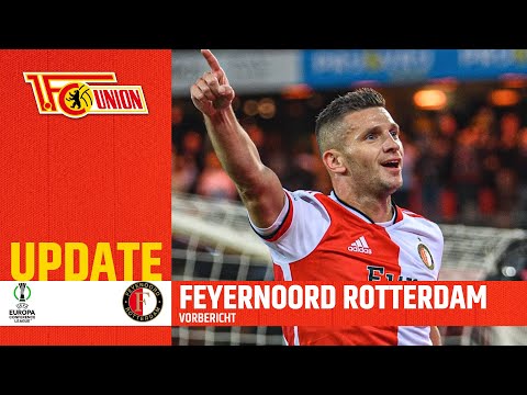 Feyenoord Rotterdam - Der Gegnercheck! | UEFA Conference League |  1. FC Union Berlin