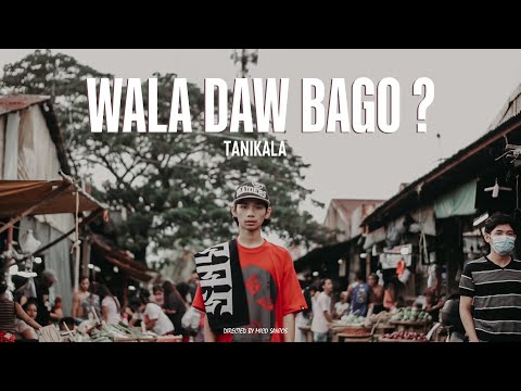 Tanikala ft. Loujay - Wala Daw Bago ( Official Music Video )
