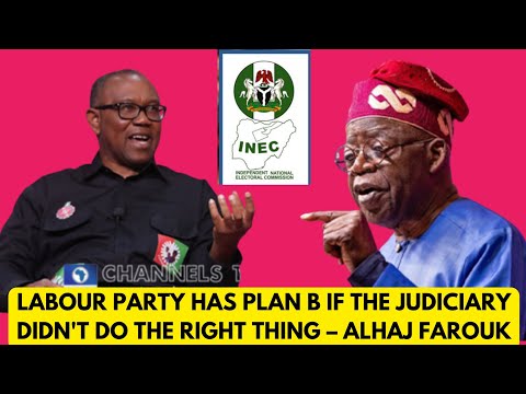 Peter Obi Will Be President | Labour Party Has Plan B Alhaj Farouk, National Secretary Declares