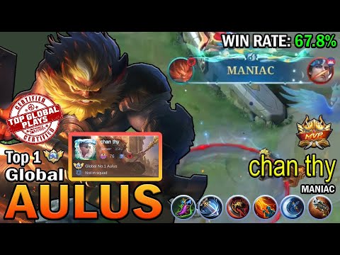 AULUS TOP 1 GLOBAL chan thy | MANIAC | MOBILE LEGENDS