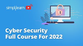 Cyber Security Full Course | Cyber Security Training for Beginners in 2022 | Simplilearn