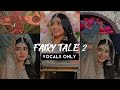 FAIRY TALE 2 OST- Vocals Only