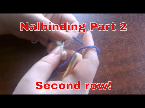 Nalbinding For Beginners Part 2 - The Second Row
