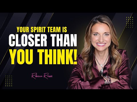 Your Spirit Team Is Closer Than You Think