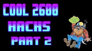Cool Atari 2600 Hacks Part 2