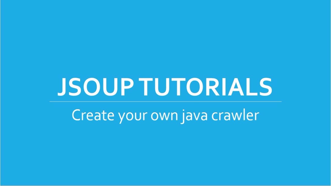 Web Crawler/Scraper in Java using Jsoup Tutorials # 1 | Introduction Dev Environment Setup