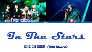 ONE OK ROCK - In The Stars ft. Kiiara  (Lyrics Kan/Rom/Eng/Esp)