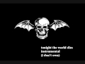 Tonight The World Dies (Instrumental) - Avenged ...