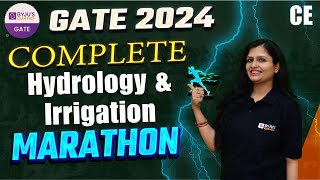 Complete Hydrology & Irrigation Marathon | Civil Engineering | GATE 2024 Marathon Class |BYJU'S GATE