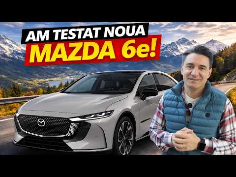 ADEVĂRATA ALTERNATIVĂ LA TESLA - MAZDA 6e!