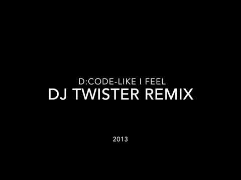 D:Code-Like I Feel (DJ Twister Remix)