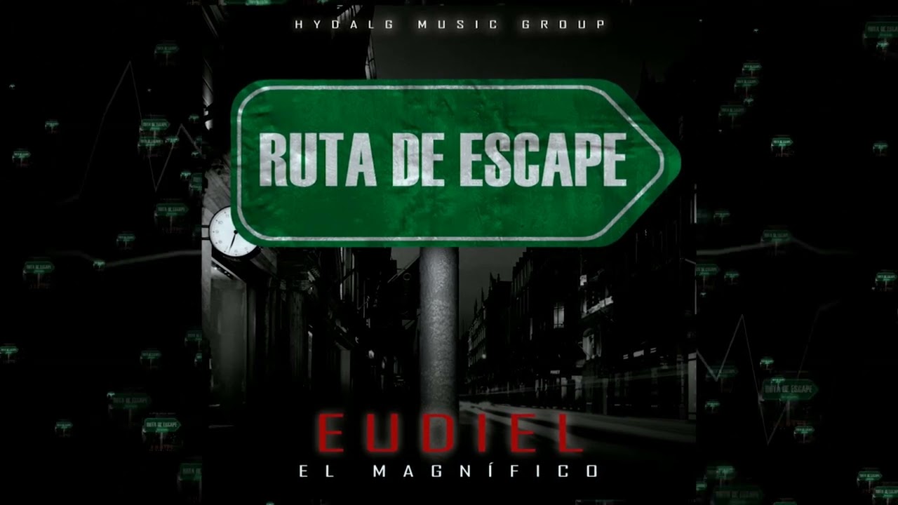 Eudiel - Ruta De Escape