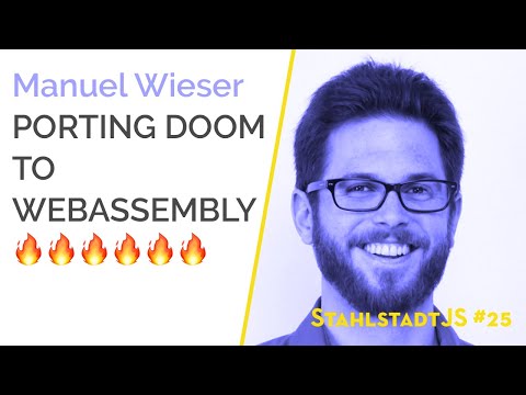 StahlstadtJS #25 - Porting DOOM to Webassembly - Manuel Wieser