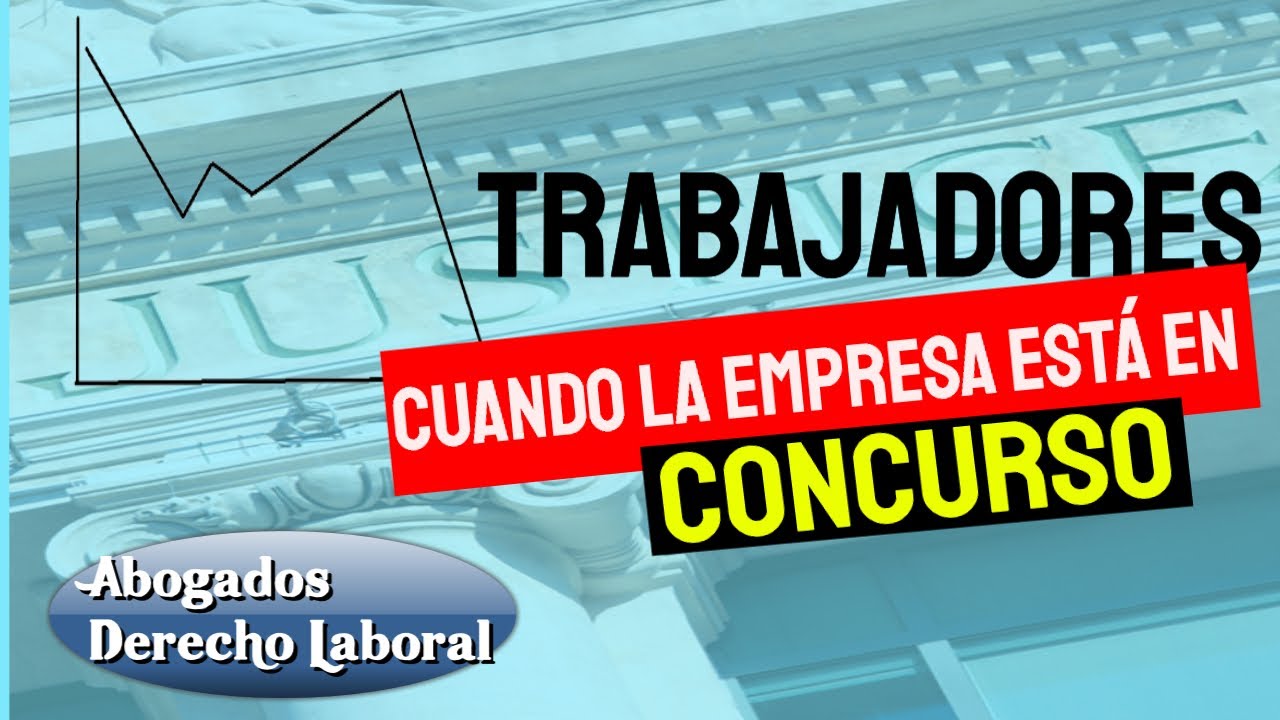 Los trabajadores ante un concurso