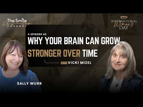 Vicki Mizel: Strengthening Your Brain at Any Age | International Women's 2026 Day | Ep. 42