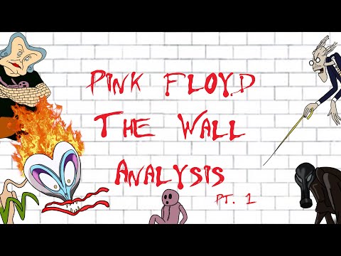 Analysing Pink Floyd's "The Wall," Pt. 1