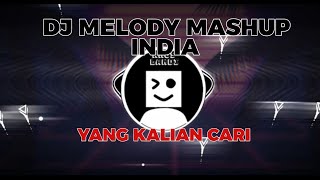 Download lagu DJ MELODY MASHUP INDIA (SLOW REVERB) MENGKANE mp3