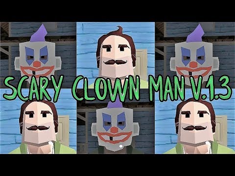 Scary Clown Man Neighbor Escape Version 1.3 Full Gameplay