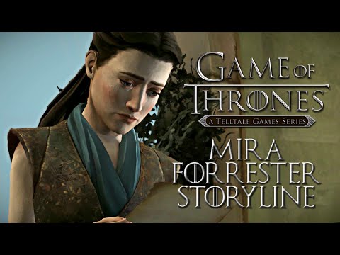 Game of Thrones [Telltale] - Mira Forrester Storyline