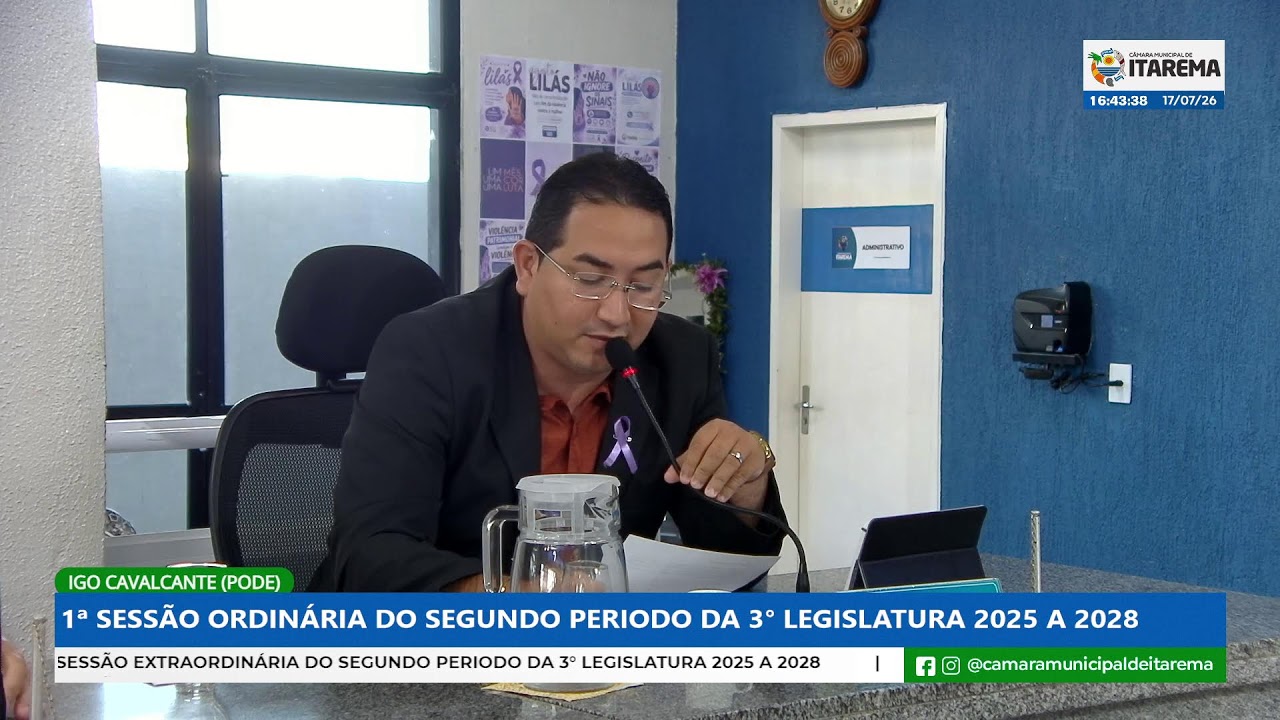 1ª SESSÃO ORDINÁRIA DO SEGUNDO PERIODO DA 3° LEGISLATURA 2025 A 2028
