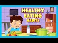 Healthy Eating Habits For Kids Learn Good Habits Avoid Junk Food Tia Tofu T Series Kids Hut