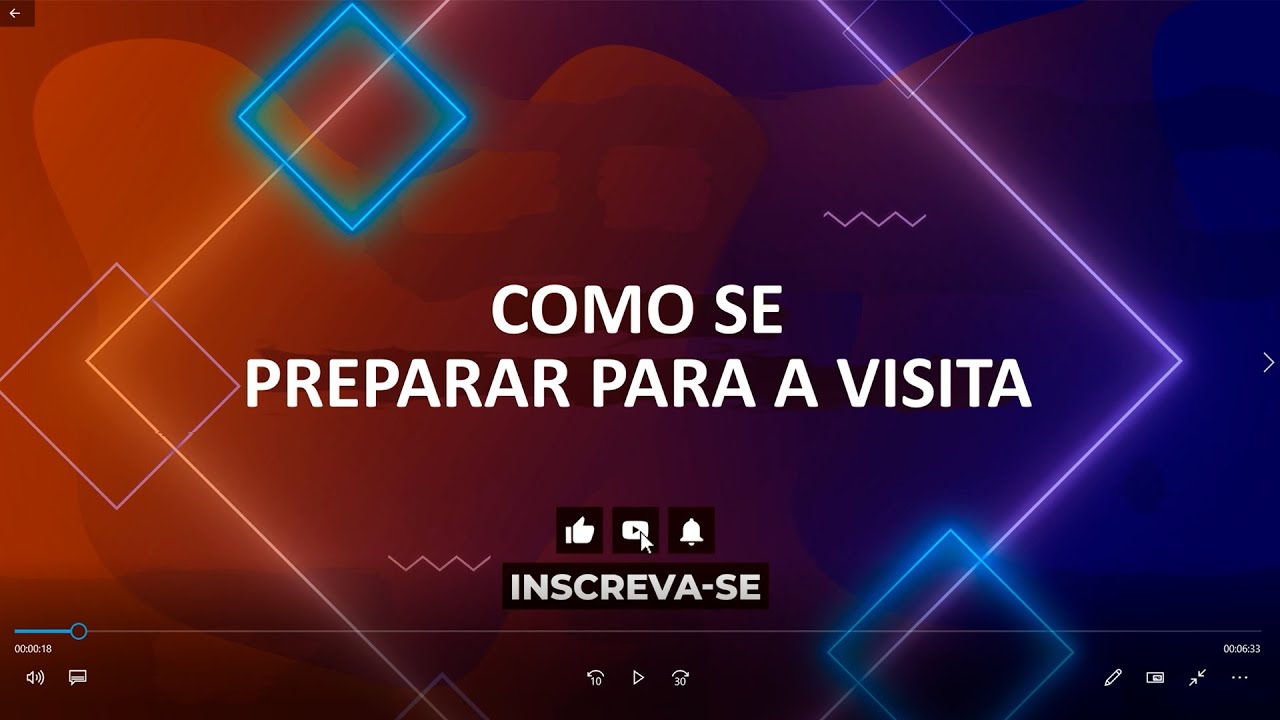 COMO SE PREPARAR PARA AS VISITAS
