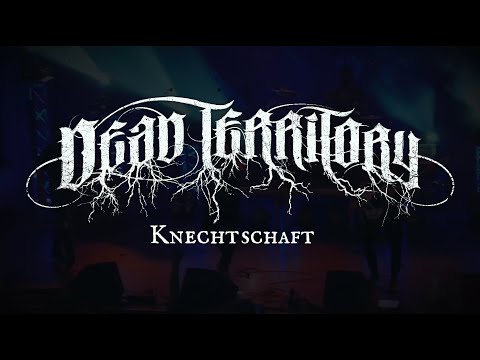 Dead Territory - Knechtschaft (Official Music Video)