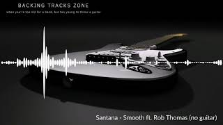 Santana - Smooth ft  Rob Thomas (no guitar)