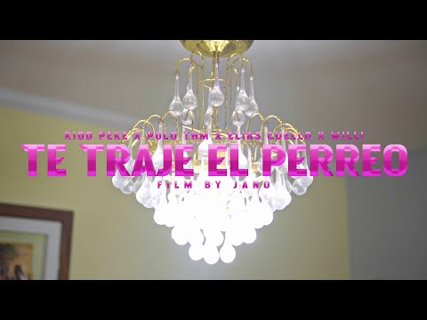 TE TRAJE EL PERREO - Kidd Peke x Polo Thm x Elias Cuello x Willi (Video Oficial)
