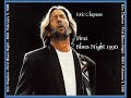 ERIC CLAPTON BLUES Night In London 1990
