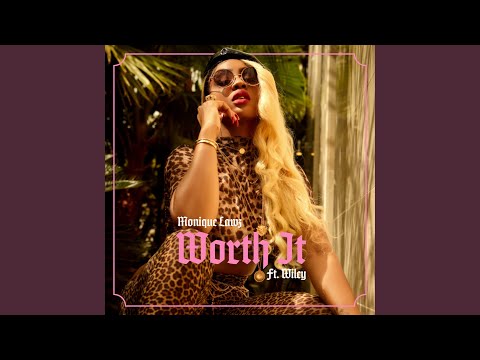 Worth It (feat. Wiley)