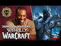DUNGEON MASTERS Returns With New D&D WORLD OF WARCRAFT Campaign