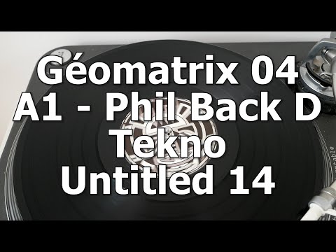 Geomatrix 04 - A1 - Phil Back D - Tekno Untitled 14