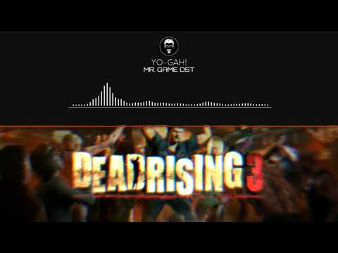Dead Rising 3 - Yoh-gah! | OST