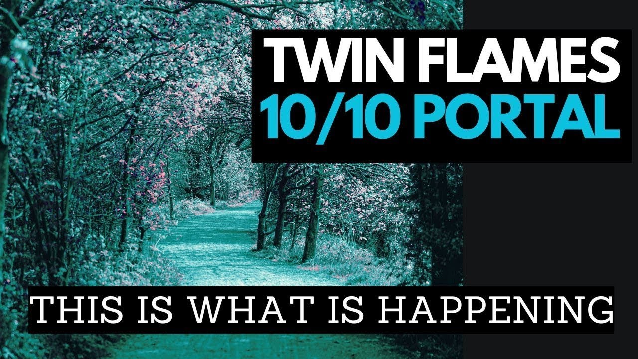 Twin Flame Energy Update: 10/10 Portal
