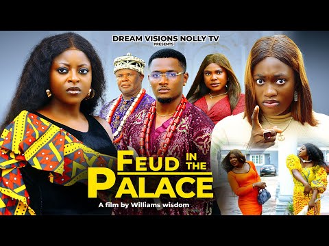 FEUD IN THE PALACE~ PRISMA JAMES, SHARON IFEDI, EMEKA EZE New 2025 Nigerian Movie