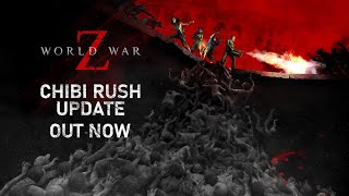 Chibi Rush Update | World War Z
