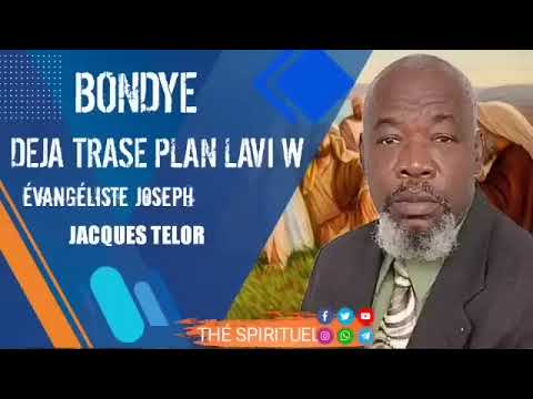 BONDYE ,DEJA TRASE PLAN LAVIW,EVANGELIS JOSEPH JACQUE TELOR.