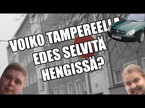 Voiko Tampereella selvitä hengissä? /w Konsta