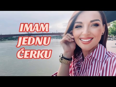 Nela Vidakovic- Imam jednu ćerku